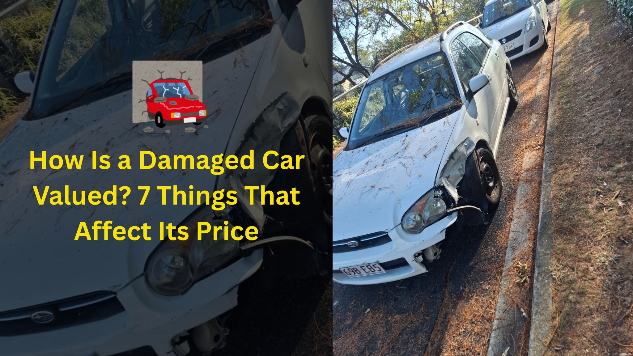Damaged Car Valued